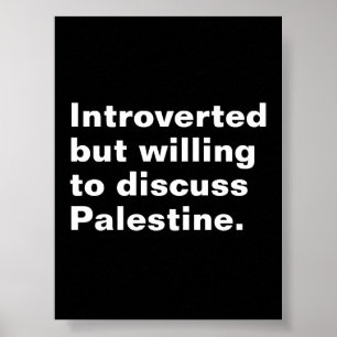 Introvert maar bereid om Palestina te bespreken Poster