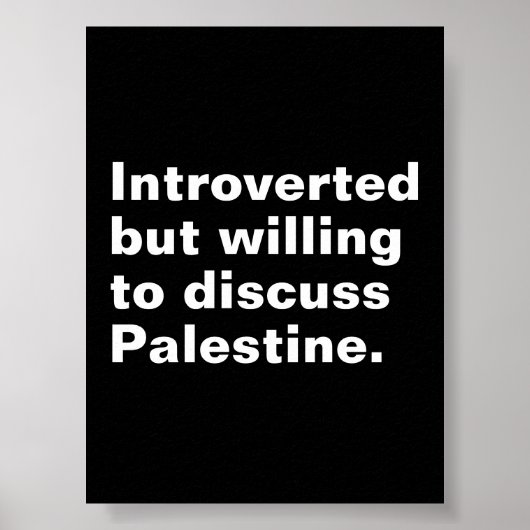 Introvert maar bereid om Palestina te bespreken Poster (Voorkant)