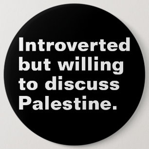 Introvert maar bereid om Palestina te bespreken Ronde Button 6,0 Cm