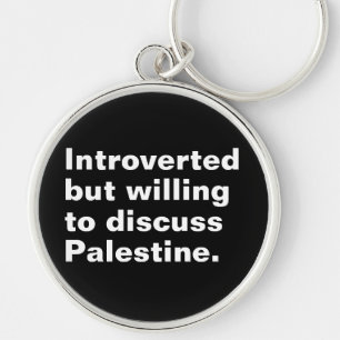 Introvert maar bereid om Palestina te bespreken Sleutelhanger