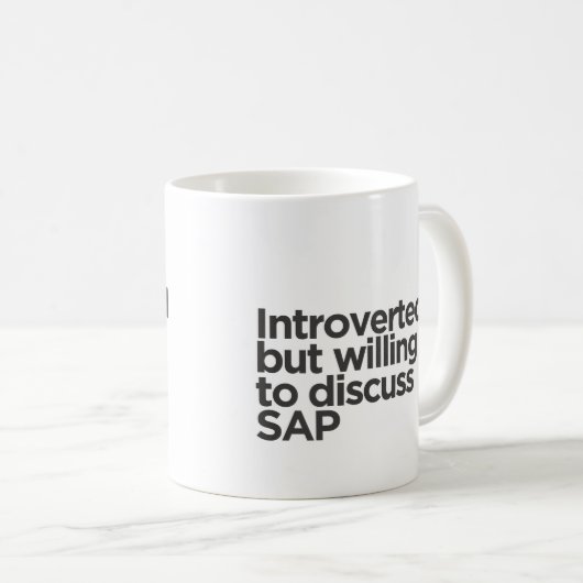 Introvert maar bereid om SAP-Mok te bespreken Koffiemok (Voorkant rechts)