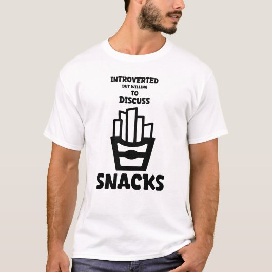 Introvert maar bereid om snacks te bespreken Funny T-shirt (Voorkant)