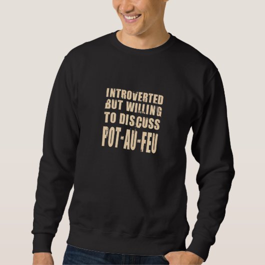 Introvert maar bereid om te bespreken Pot au Feu v Trui (Voorkant)