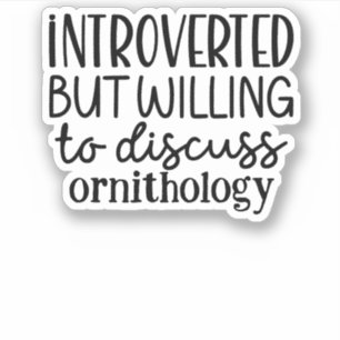 Introvert maar bereid om te bespreken sticker