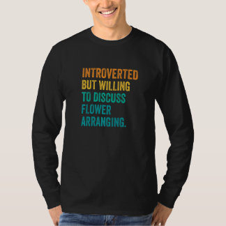 Introvert maar bereid om te discussiëren over bloe t-shirt