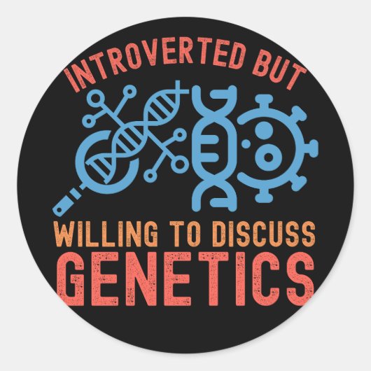 Introvert maar bereid om te discussiëren over gene ronde sticker (Voorkant)