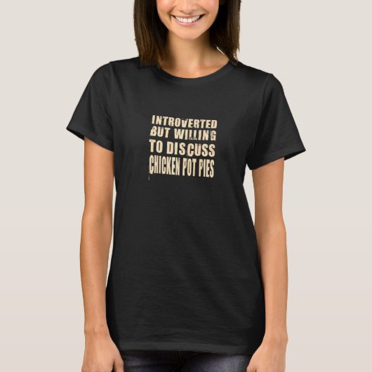 Introvert, maar bereid om te discussiëren over Kip T-shirt (Voorkant)