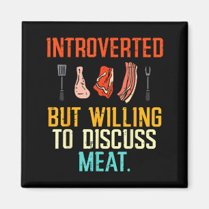 Introvert Maar Bereid Om Vlees Bbq Barbecue Te Dis Magneet
