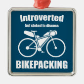 Introvert maar gestookt om te praten over bikepack metalen ornament (Voorkant)