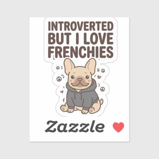 Introvert Maar Ik Hou Van Franse Bulldog Ontwerp Sticker (Vel)