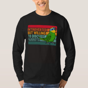 Introvert maar papegaaien Oranjevleugelamazone T-shirt