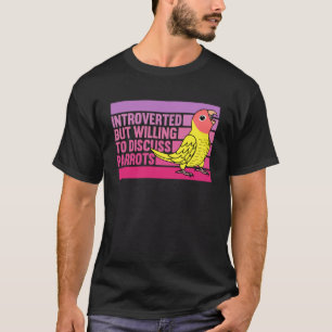 Introvert maar papegaaien perzik geconfronteerd me t-shirt