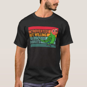 Introvert maar papegaaien rooskleurig tegenover gr t-shirt