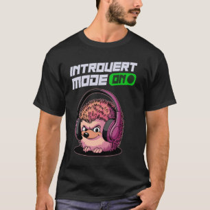Introvert Modus Aan Cute Egel T-shirt