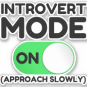 Introvert-modus ingeschakeld sticker (Voorkant)