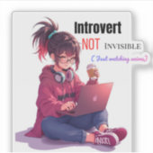 Introvert, NIET onzichtbaar ( gewoon anime kijken) Sticker (Voorkant)