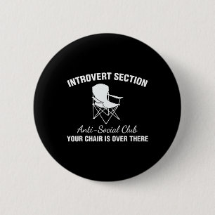 Introvert Sectie Anti Sociaal Club Je Stoel Is O Ronde Button 5,7 Cm