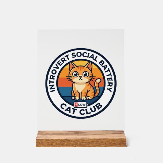 Introvert Sociale Batterij Kat Cute Kitty Ontwerp Acryl Bord (Voorkant)