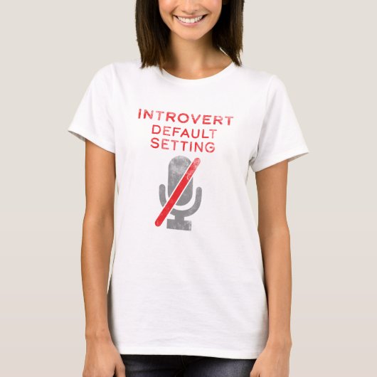 Introvert Standaard Plaatsende Stomme Microfoon T-shirt (Voorkant)