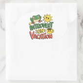 Introvert Sunshine Break Ovale Sticker (Tas)