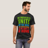 Introvert unite Gezegde Citaat Ongemakkelijk naar  T-shirt (Voorkant volledig)