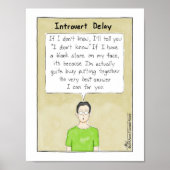 Introvert Vertraging afdrukken Poster (Voorkant)