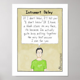 Introvert Vertraging afdrukken Poster