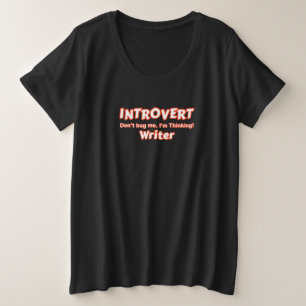 Introvert Writer Grote Maat T-shirt