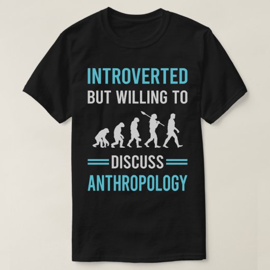 Introverte antropoloog t-shirt (Design voorkant)