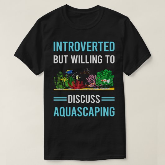 Introverte Aquascaping Aquascaper T-shirt (Design voorkant)