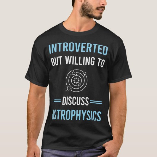 Introverte astrofysicus t-shirt (Voorkant)