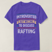 Introverte bereid om Rafting te bespreken T-shirt (Design voorkant)
