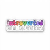 Introverte boekenliefhebber sticker (Voorkant)