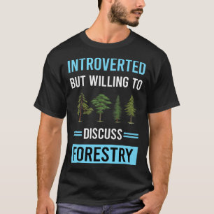 Introverte bosbouw t-shirt