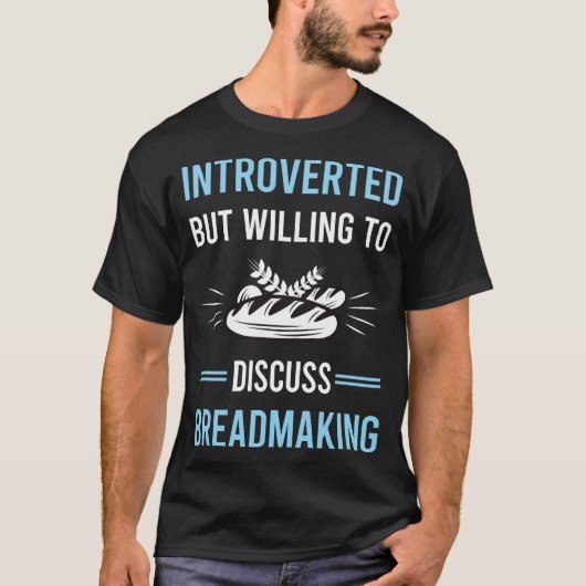 Introverte broodbakken t-shirt (Voorkant)