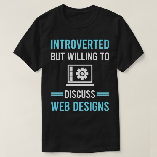 Introverte Design voor webdesign-ontwerpers T-shirt (Design voorkant)
