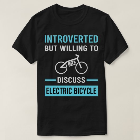Introverte elektrische fiets E fiets e fiets T-shirt (Design voorkant)