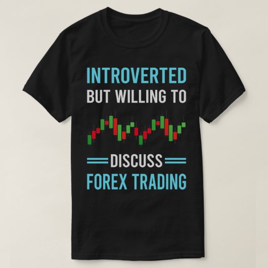 Introverte Forex Trading Trader T-shirt (Design voorkant)