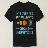 Introverte geofysicus t-shirt (Design voorkant)