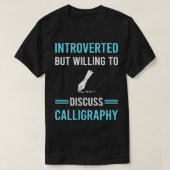 Introverte kalligrafie handschrift L T-shirt (Design voorkant)