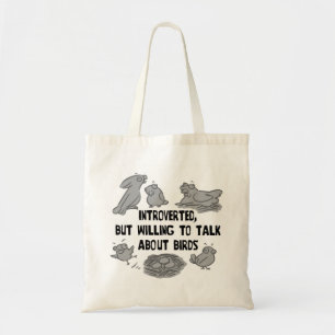 Introverte maar bereid om over vogels te praten tote bag