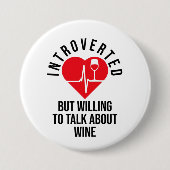 Introverte maar bereid om over wijn Button te prat (Voorkant)