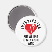 Introverte maar bereid om over wijnmagneet te prat magneet (Voorkant / Achterkant)