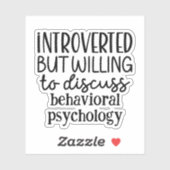 Introverte maar bereid om psychologie te bespreken sticker (Vel)