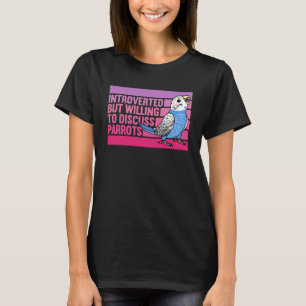 Introverte maar papegaaien Blue Budgie Budgerigar T-shirt