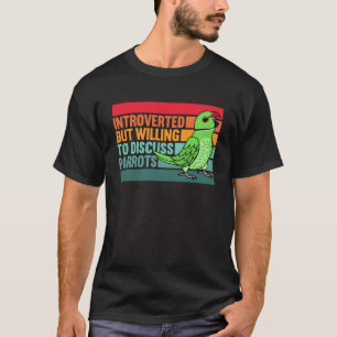 Introverte Maar Papegaaien Groene Indische Ringnec T-shirt