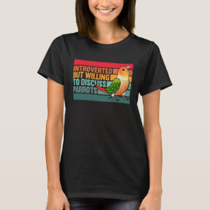 Introverte maar papegaaien Groene wang Ananas Conu T-shirt