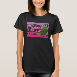 Introverte maar papegaaien Hahns Macaw 1 T-shirt