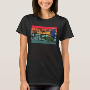 Introverte maar papegaaien Witte gekauwde Pionus T-shirt