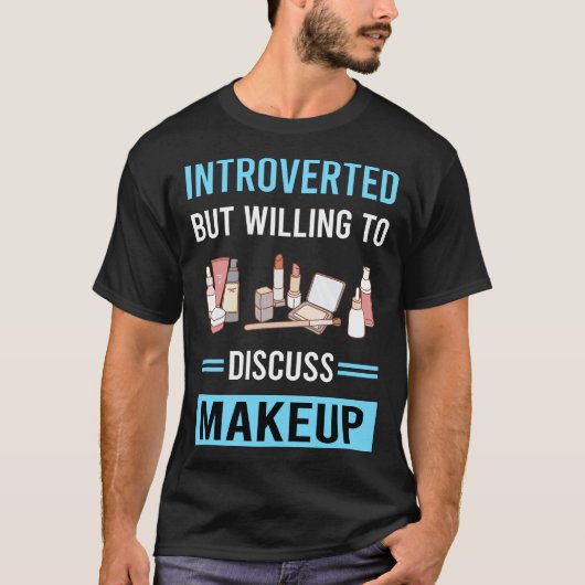 Introverte Make-up T-shirt (Voorkant)